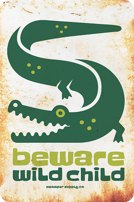 Beware Wild Child Metal Sign