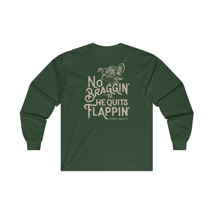 No Braggin'  Turkey - Long Sleeve Tee