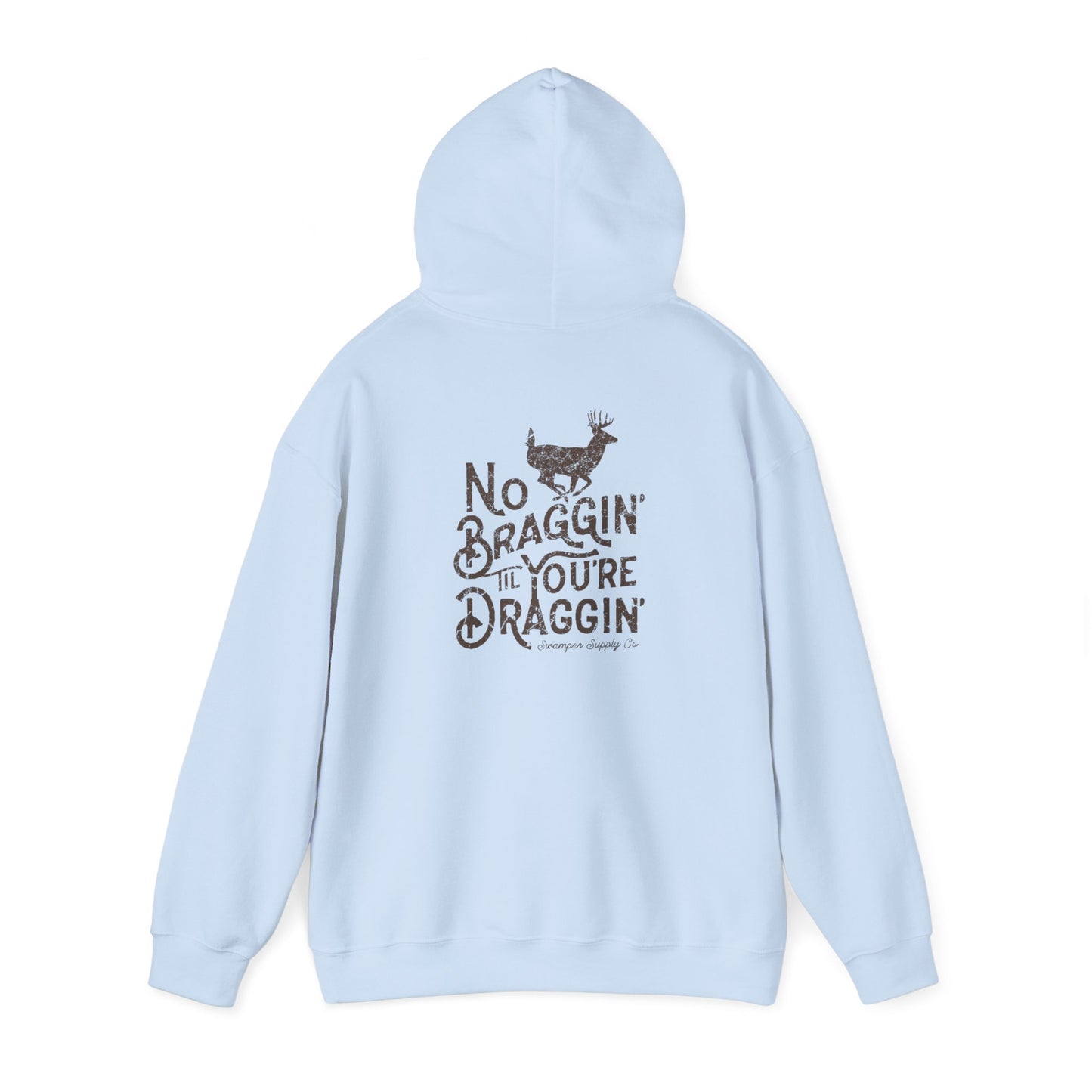 No Braggin' Buck - Hoodie