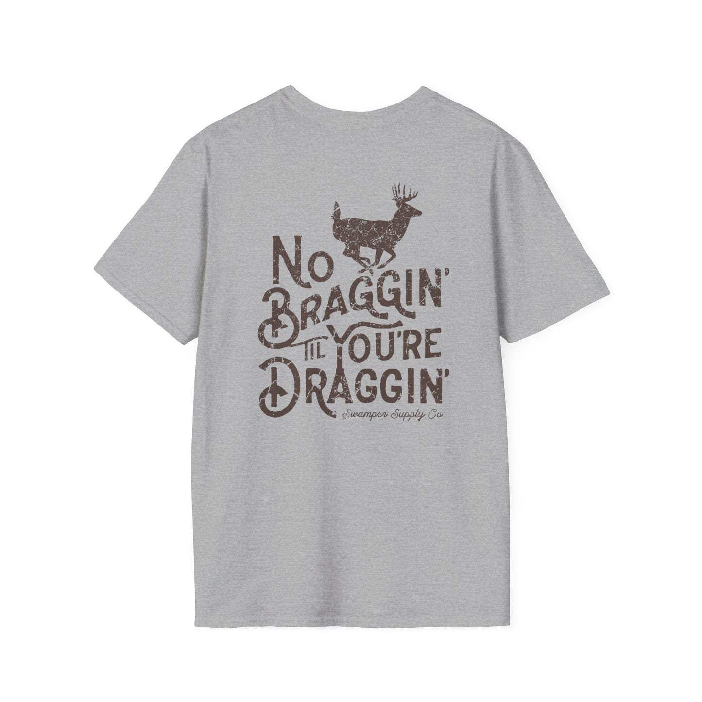 No Braggin' Buck - Short Sleeve Tee