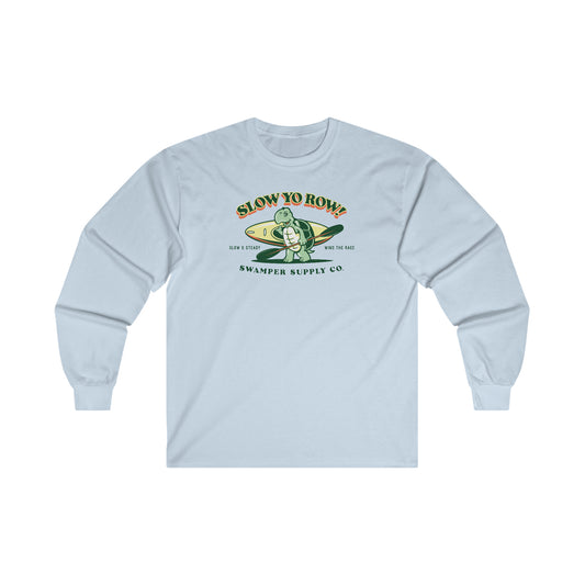 Slow Yo Row - Long Sleeve Tee